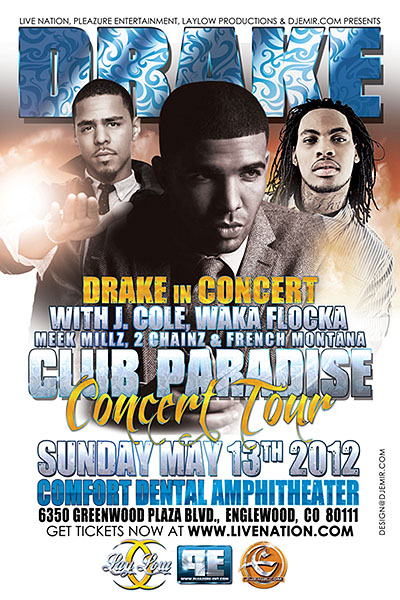 Drake Club Paradise Tour Featuring Waka Flocka, J. Cole, 2 Chainz, Meek Mill and French Montana