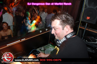 DJ Dangerous Dan at Martini Ranch